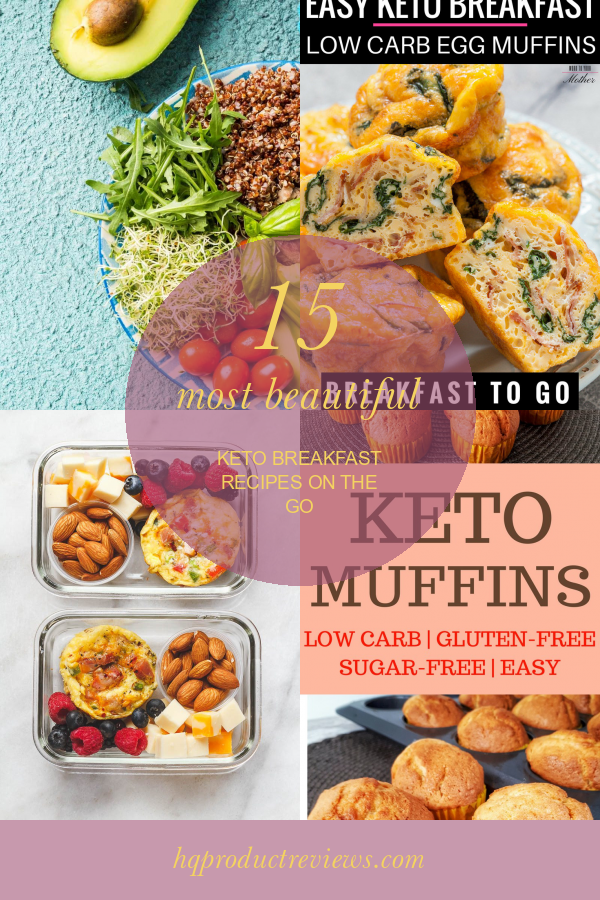 15 Most Beautiful Keto Breakfast Recipes On The Go Best Product Reviews 1805